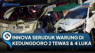 BREAKING NEWS Toyota Innova Seruduk Warung Makan Pinggir Jalan Surabaya, 2 Tewas dan 4 Luka