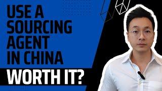 Sourcing Agent in China: Is it Worth it to Use One?
