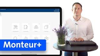 Handwerker-App "Monteur+": Der mobile Monteur - neue Generation der mobilen Auftragsabwicklung
