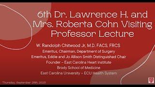 Stanford 6th Annual Dr. Cohn Visiting Professor Lecture: Dr. Randolph Chitwood (September 28, 2023)