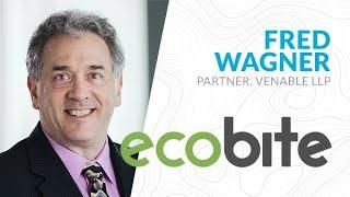 Ecobite #4 - Fred Wagner, Venable LLP