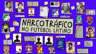 A SOMBRA DO NARCOTRÁFICO NO FUTEBOL LATINO