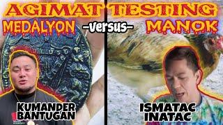 AGIMAT TESTING SA MANOK VS TESTING SA MEDALYON : NICK BANAYO VS ISMATAC INATAC : KB : KMJS : LEKLAI