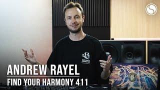 Andrew Rayel - Find Your Harmony Episode #411