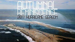 Autumnal Reminiscence  |  Brett Barley 2017 Hurricane Season