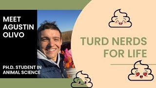 Turd Nerd 4 Life: Agustin