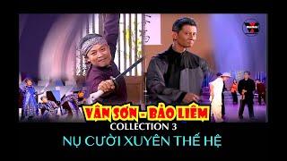 VAN SON  Vân Sơn - Bảo Liêm Collection 3: Nụ Cười Xuyên Thế Hệ @VanSonBolero