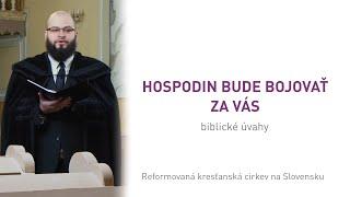 Hospodin bude bojovať za vás – Pavol Jašo