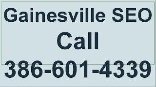 Top Seo Gainesville - Call Now (386) 601-4339