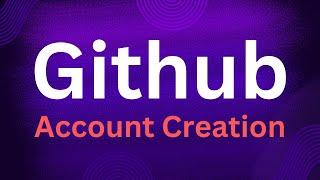 Github Account Signup | How to create Github Account