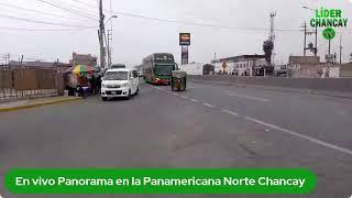 #EnVivo Panamericana Norte  - Líder Chancay Tv