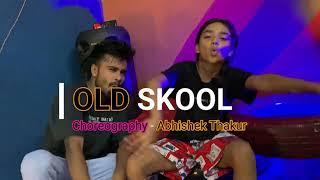 Old skool - Sidhu moose wala & prem dhillon || Abhishek Thakur Dance Choreography Ft. Deepika Biswas