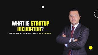 What is Startup Incubator?