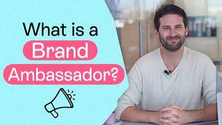 What Is a Brand Ambassador?