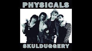 Physicals – Skulduggery (Full LP)