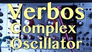 The Verbos Complex Oscillator - In Depth | Tutorial