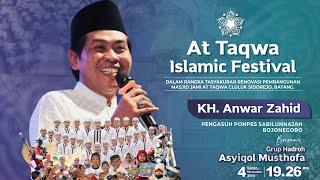 LIVE - Malam Puncak At Taqwa Islamic Festival | Bersama KH. Anwar Zahid & Asyiqol Musthofa