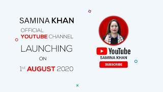 Samina Khan | CHANNEL INTRO