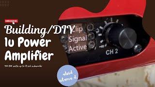 Building DIY Power Amplifier Class D 700-800 watts