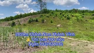 Bán 2859m Đất CHN xã Khánh Nam, Khánh Vĩnh | Cách Khu Dân Cư 200m | Giá chỉ Hơn 300 triệu