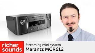 Marantz MCR612 - Streaming mini system | Richer Sounds