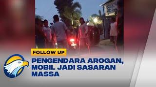 Pengendara Arogan, Mobil jadi Sasaran Amukan Massa