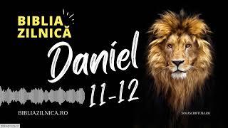 Biblia zilnică - Daniel 11-12 - Biblia audio