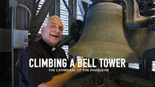 Climbing a Cathedral Bell Tower