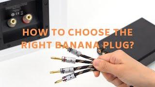 How to choose the right banana plug?