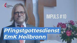 Pfingstgottesdienst EmK Heilbronn