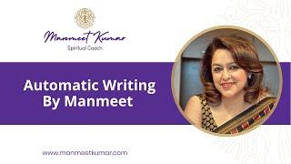 Automatic Writing by Manmeet