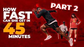 HOW MUCH FASTER CAN A PRO ATHLETE GET IN 45 MINUTES l PT. 2