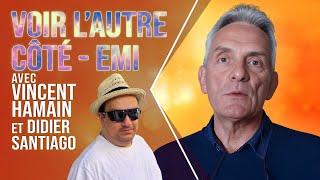 Voir l'autre coté et le peindre avec Vincent Hamain et Didier Santiago