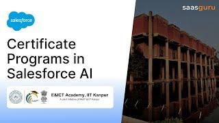 IIT Kanpur & saasguru  Your Gateway to High-Paying Salesforce AI Jobs!