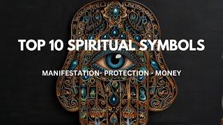 Top 10 Sacred Symbols and Their Cosmic Messages