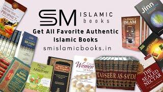 INTRODUCTION OF SM ISLAMIC BOOKS// BUY YOUR FAVORITE AUTHENTHIC ISLAMIC BOOKS