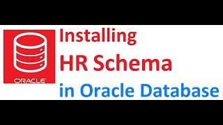 How to Install HR Schema Oracle Database 21c