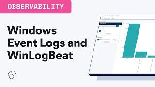 Windows Event Logs and WinLogBeat