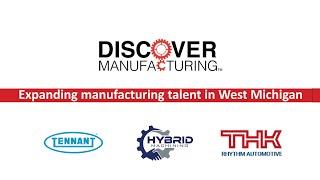 Discover Manufacturing... with Tennant, Hybrid Machining & THK Rhythm Automotive! | Nov. 11, 2020