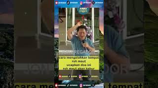 24 CARA MENGALAHKAN TEMPAT ROH MAUT UCAPKAN DOA INI ROH MAUT AKAN KABUR  #daudtony