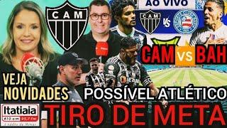  TIRO DE META | NOTICIÁRIOS IMPORTANTES DO ATLÉTICO| POSSÍVEL ESCALAÇÃO| DESFALQUES E MUITO MAIS