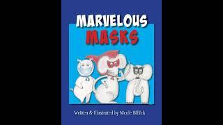  READ ALOUD: Marvelous Masks By Nicole Billick