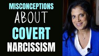 A major misconception about covert narcissism