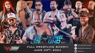 WWN Proving Ground - June 23rd, 2024