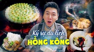 "Ăn sập" Hồng Kông: Chục món lạ từ lòng đất đến bầu trời |Du lịch ẩm thực Hongkong P1