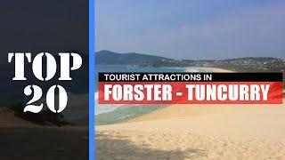 TOP 20 FORSTER - TUNCURRY (NSW) Attractions (Things to Do & See)