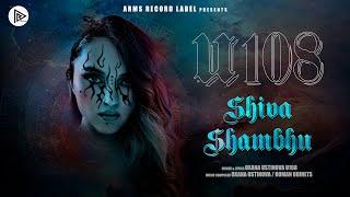 SHIVA SHAMBHU official || U108 || AR Music Studios || ARMS Record Label