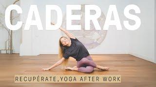 Yoga para tus caderas después del trabajo