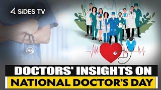 Doctors' Insights on National Doctor’s Day | 4Sides Tv English