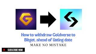 HOW TO WITHDRAW GOLDVERSE TO BITGET EXCHANGE AHEAD OF LISTING DATE